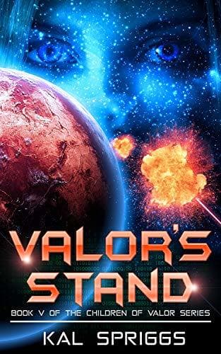 Valor's Stand: A Young Adult Military Science Fiction Novel