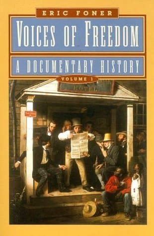 Voices of Freedom: A Documentary History, Volume 1