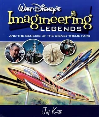 Walt Disney's Imagineering Legends and the Genesis of the Disney Theme Park