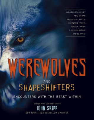 Werewolves and Shape Shifters: Encounters with the Beasts Within