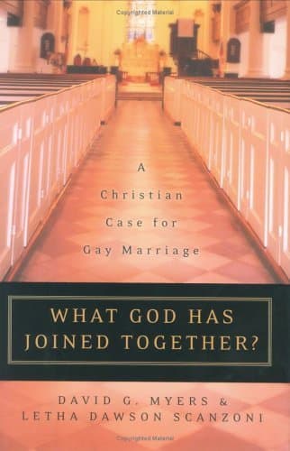 What God Has Joined Together? A Christian Case for Gay Marriage