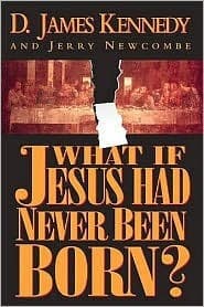 What If Jesus Had Never Been Born? The Positive Impact of Christianity in History