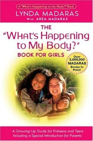 What's Happening to My Body? Book for Girls: A Growing-Up Guide for Parents and Daughters