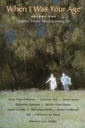 When I Was Your Age, Volume One: Original Stories About Growing Up