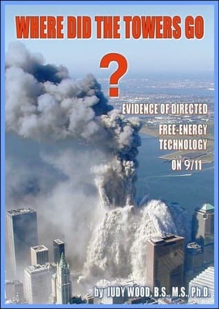 Where Did the Towers Go? Evidence of Directed Free-energy Technology on 9/11