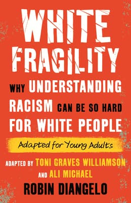 White Fragility: Why Understanding Racism Can Be So Hard for White People