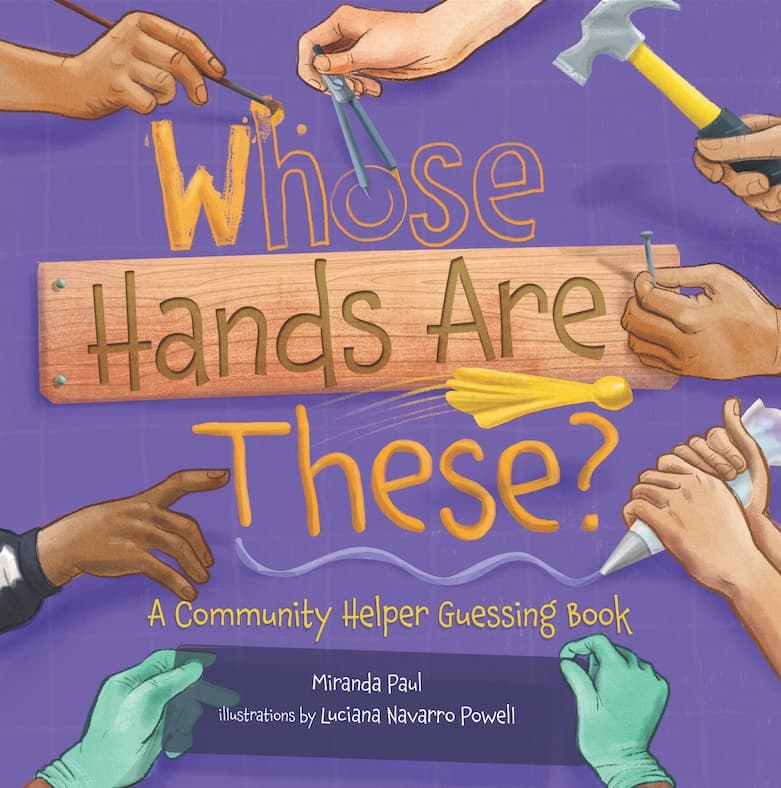 Whose Hands Are These?: A Community Helper Guessing Book
