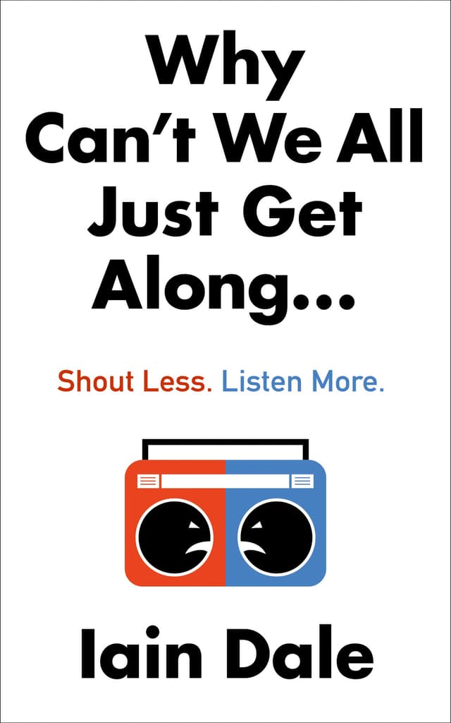 Why Can’t We All Just Get Along: Shout Less. Listen More.