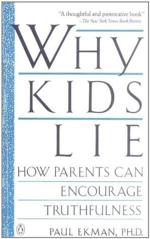 Why Kids Lie: How Parents Can Encourage Truthfulness