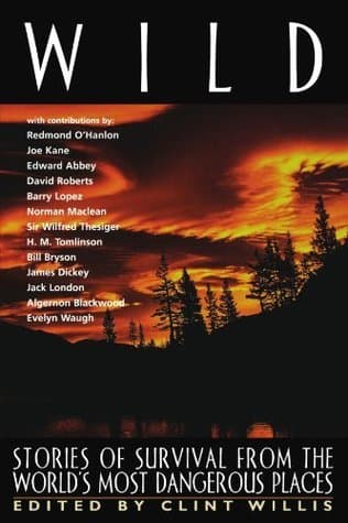 Wild: Stories of Survival from the World's Most Dangerous Places