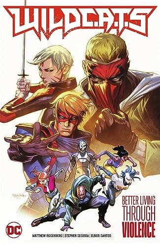 WildC.A.T.s (2022-) Vol. 1: Better Living Through Violence (WildC.A.T.s