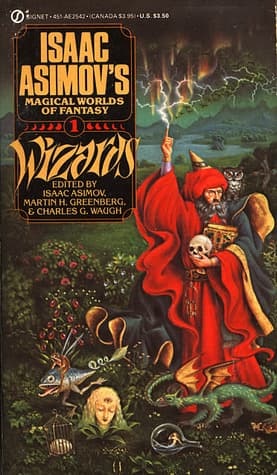 Wizards: Isaac Asimov's Magical Worlds of Fantasy 1