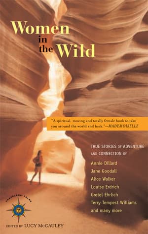 Women in the Wild: True Stories of Adventure and Connection