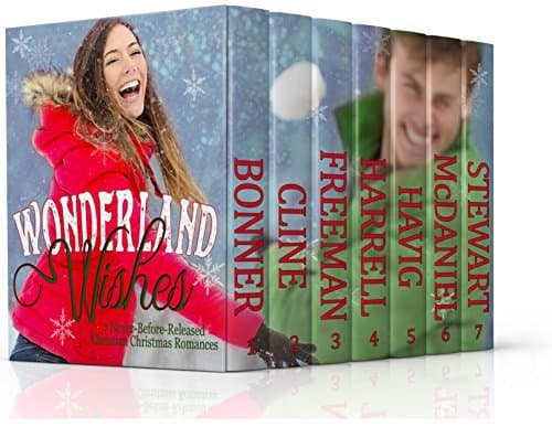 Wonderland Wishes: 7 Never-Before-Released Christian Christmas Romances