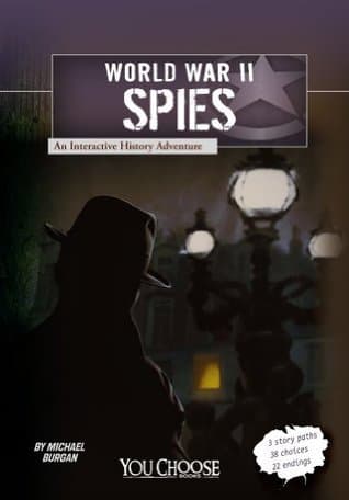 World War II Spies: An Interactive History Adventure