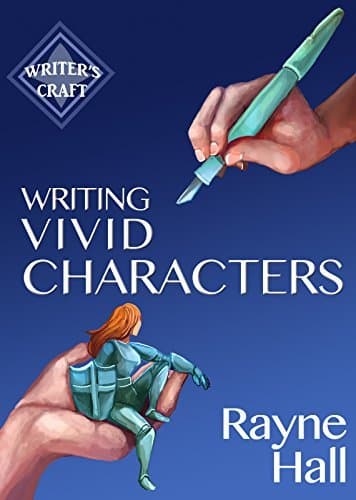Writing Vivid Characters: Professional Techniques for Fiction Authors