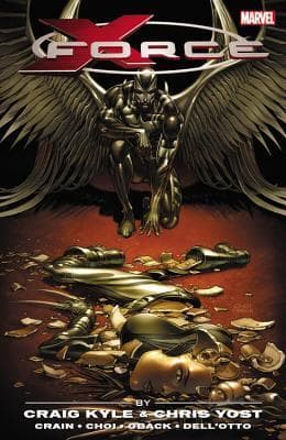 X-Force by Craig Kyle & Chris Yost: The Complete Collection, Volume 2