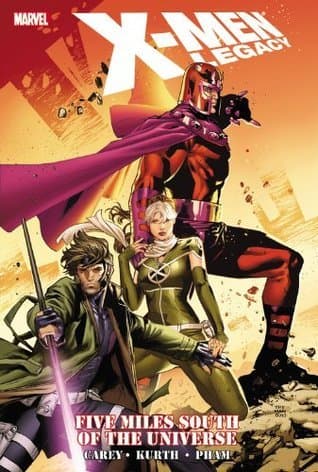 X-Men Legacy, Vol. 9: Five Miles South of the Universe