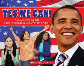 Yes, We Can!: A Salute to Children from President Obama's Victory Speech