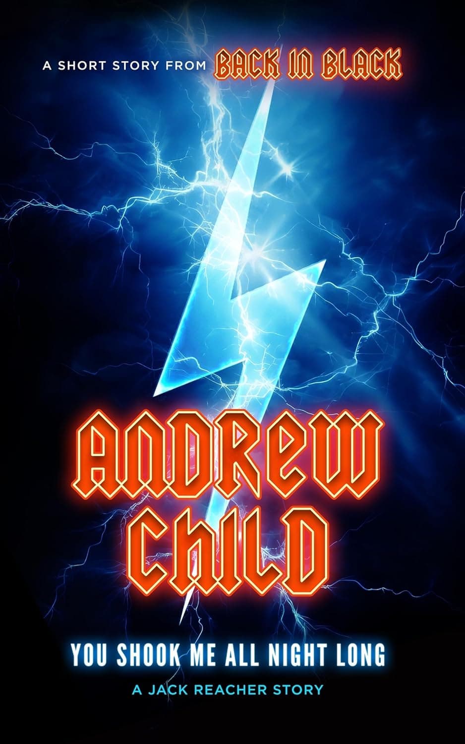 You Shook Me All Night Long: A Jack Reacher Story