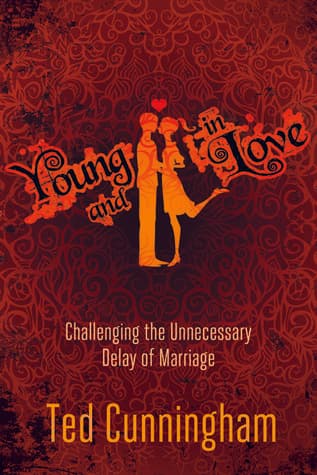 Young and in Love: Challenging the Unnecessary Delay of Marriage