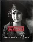 Zelda, an Illustrated Life: The Private World of Zelda Fitzgerald